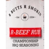 R Butts R Smokin' R-Beef Rub 1 R Butts R Smokin' R-Beef Rub -GrillMate Sales Shop beef rub